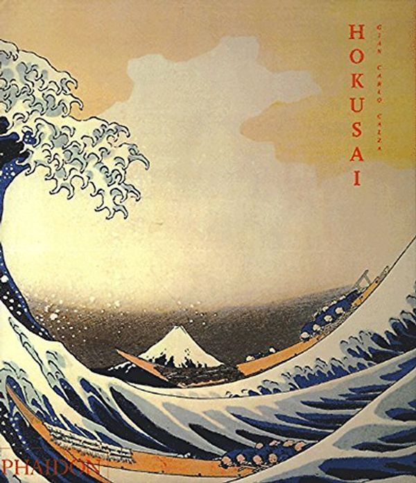 Cover Art for B01K0TM2K6, Hokusai by Gian Carlo Calza (2004-08-20) by Gian Carlo Calza;Matthi Forrer;Roger S Keyes