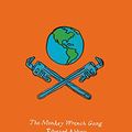 Cover Art for 9780062357267, The Monkey Wrench Gang by Edward Abbey