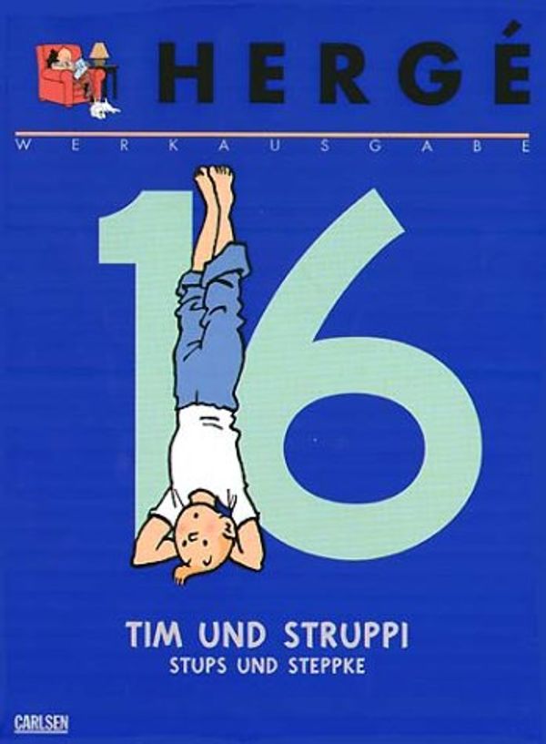 Cover Art for 9783551742568, Werkausgabe, Band 16: Tim und Struppi / Stups und Steppke. by Herge