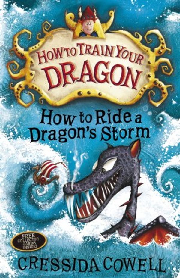 Cover Art for 9781444922226, How to Train Your Dragon: How to Ride a Dragon's Storm: Book 7 by Cressida Cowell