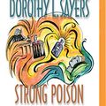 Cover Art for 9781721307531, Strong Poison (The Lord Peter Wimsey and Harriet Vane Mysteries) by Dorothy L. Sayers