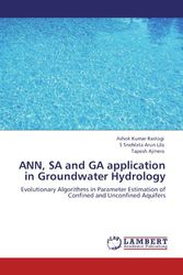 Cover Art for 9783845471709, Ann, Sa and Ga Application in Groundwater Hydrology by Rastogi, Ashok Kumar, Snehlata Arun Lila, S, Ajmera, Tapesh