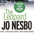 Cover Art for 9781846554001, The Leopard: A Harry Hole thriller (Oslo Sequence 6) by Jo Nesbo