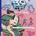 Cover Art for B09HJX7VLZ, Les 39 clés, Tome 03: Le voleur de sabres by Peter Lerangis