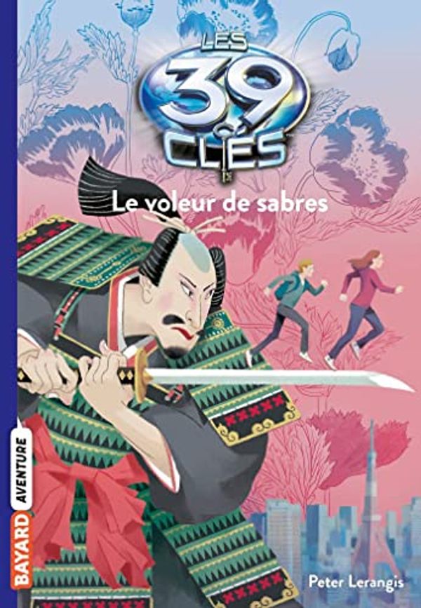 Cover Art for B09HJX7VLZ, Les 39 clés, Tome 03: Le voleur de sabres by Peter Lerangis