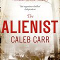 Cover Art for 9780751547221, The Alienist: Number 1 in series by Caleb Carr