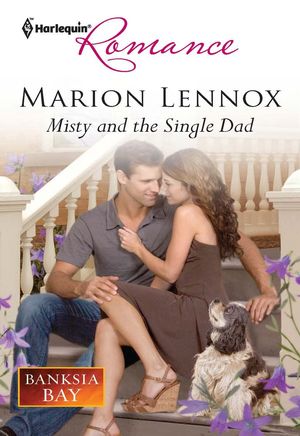 Cover Art for 9781459205772, Misty and the Single Dad by Marion Lennox