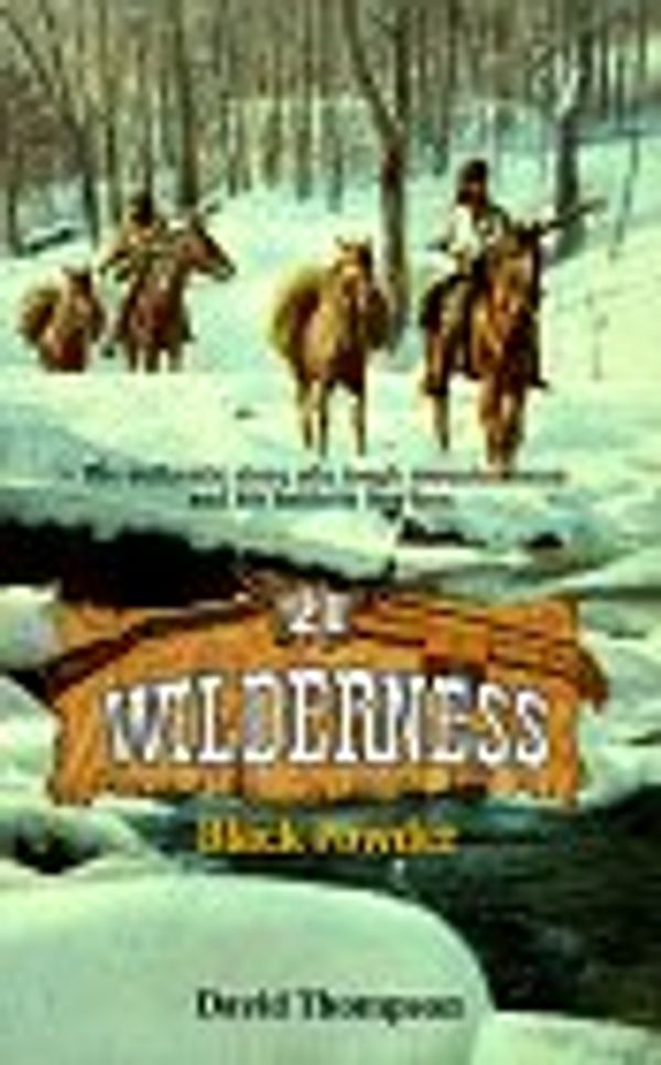 Cover Art for 9780843938203, Black Powder (Wilderness # 21) by David Thompson