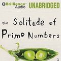 Cover Art for 9781441836724, The Solitude of Prime Numbers by Paolo Giordano