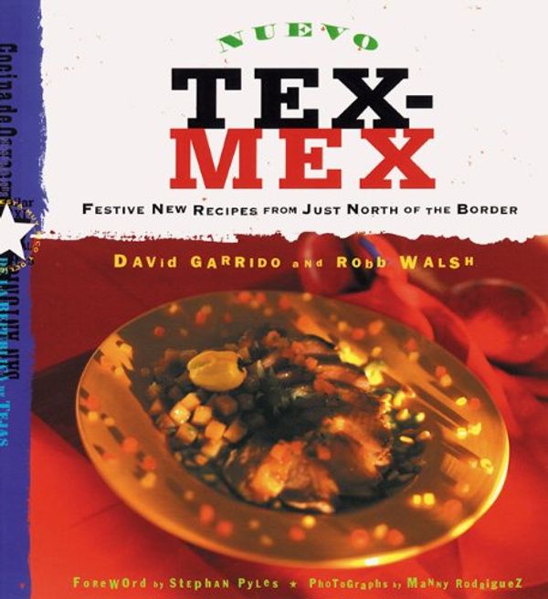 Cover Art for 9780811816120, Nuevo Tex Mex by David Garrido