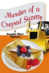 Cover Art for 9781611733068, Murder of a Creped Suzette by Denise Swanson