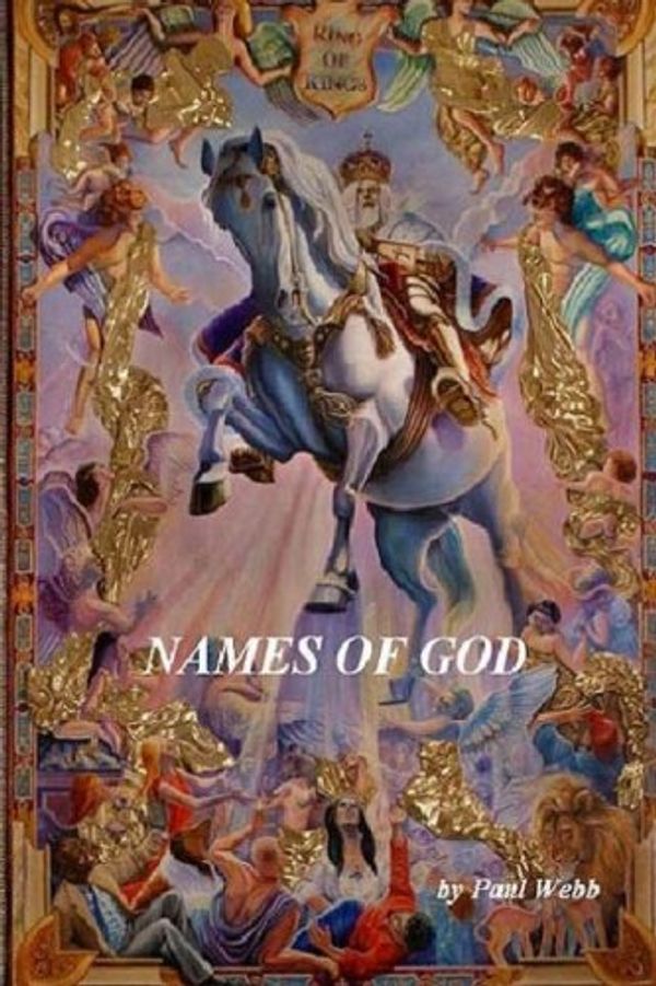 Cover Art for 9781475264043, Names of God by Paul Webb