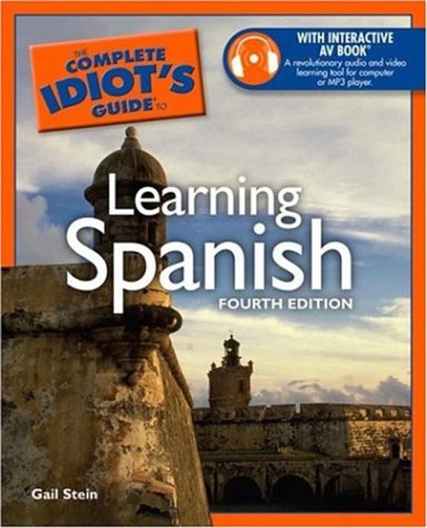 Cover Art for 9781592574858, The Complete Idiot's Guide to Learning Spanish by Gail Stein