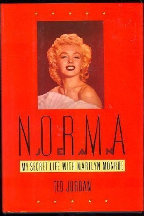 Cover Art for 9780688091187, Norma Jean: My Secret Life With Marilyn Monroe by Ted Jordan