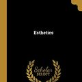 Cover Art for 9780469715196, Esthetics by Kate Gordon