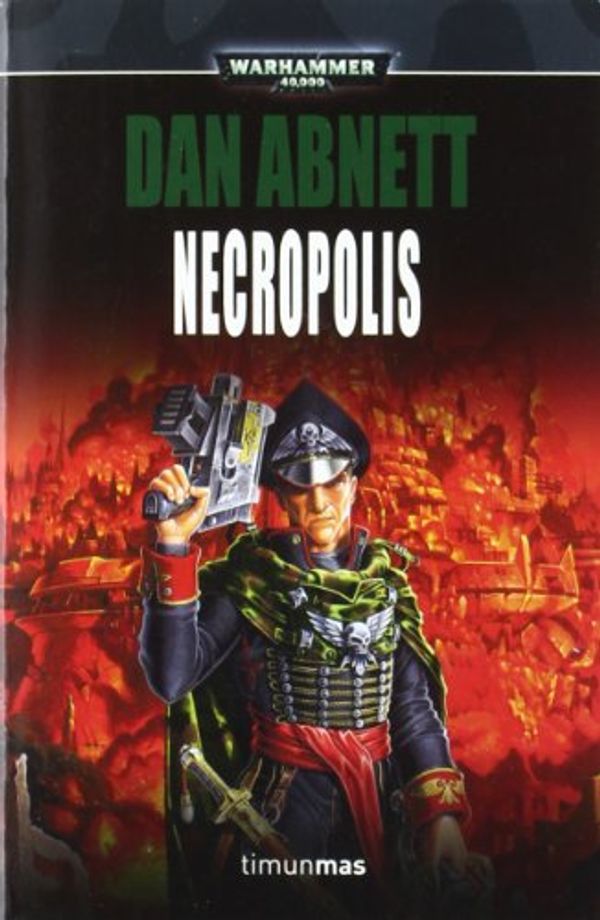 Cover Art for 9788448005023, Necropolis by Dan Abnett