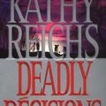 Cover Art for 9780434008209, Deadly Decisions by Kathy Reichs