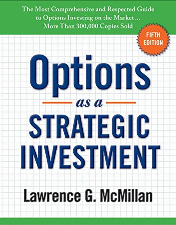 Cover Art for 0884389531726, Options as a Strategic Investment: Fifth Edition by Lawrence G. McMillan