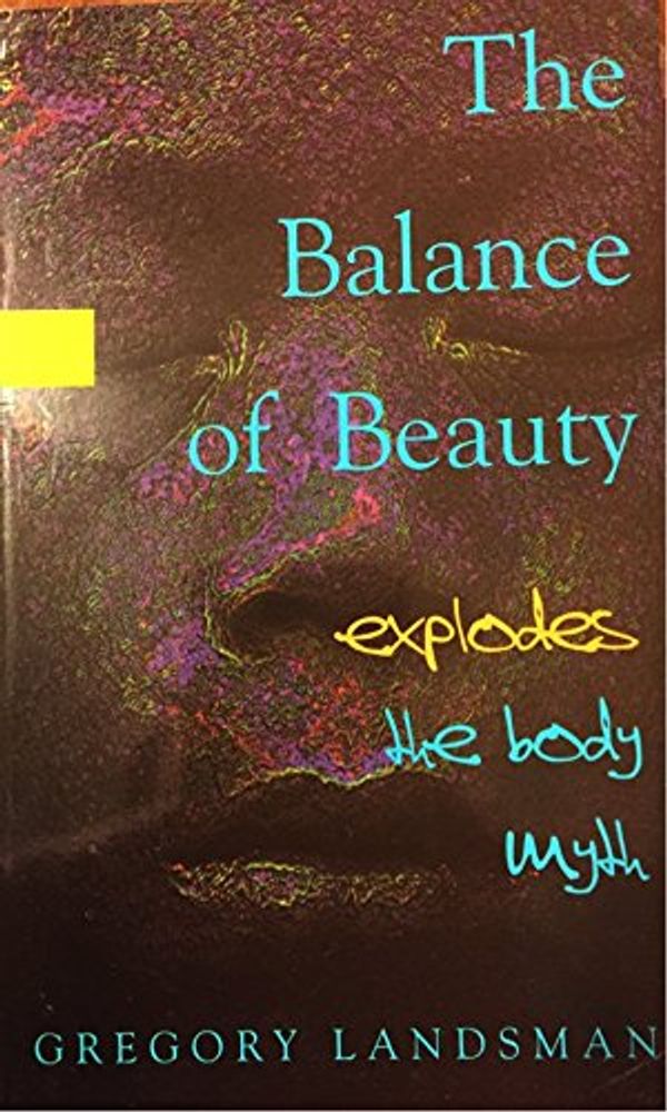 Cover Art for 9780855722678, The Balance of Beauty by Gregory Landsman