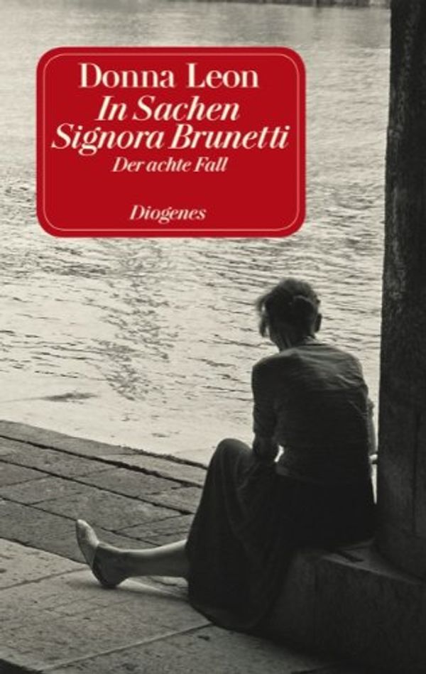 Cover Art for 9783257231786, In Sachen Signora Brunetti by Donna Leon