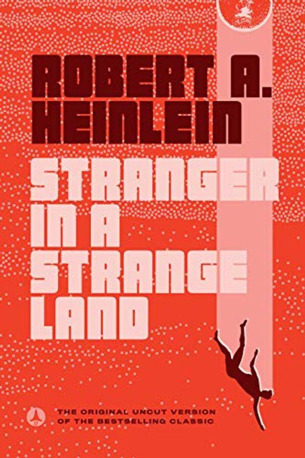 Cover Art for 0072742016953, Stranger in a Strange Land by Robert A Heinlein