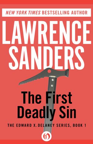 Cover Art for 9781453298367, The First Deadly Sin by Lawrence Sanders