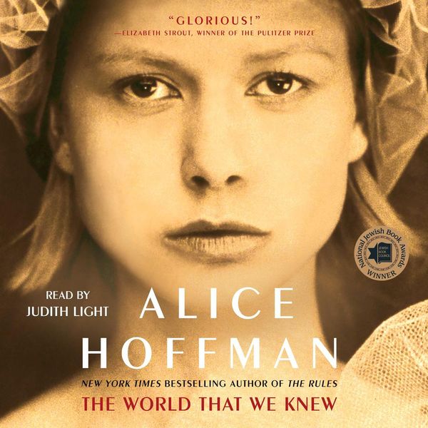 Cover Art for 9781508279235, The World That We Knew by Alice Hoffman, Judith Light