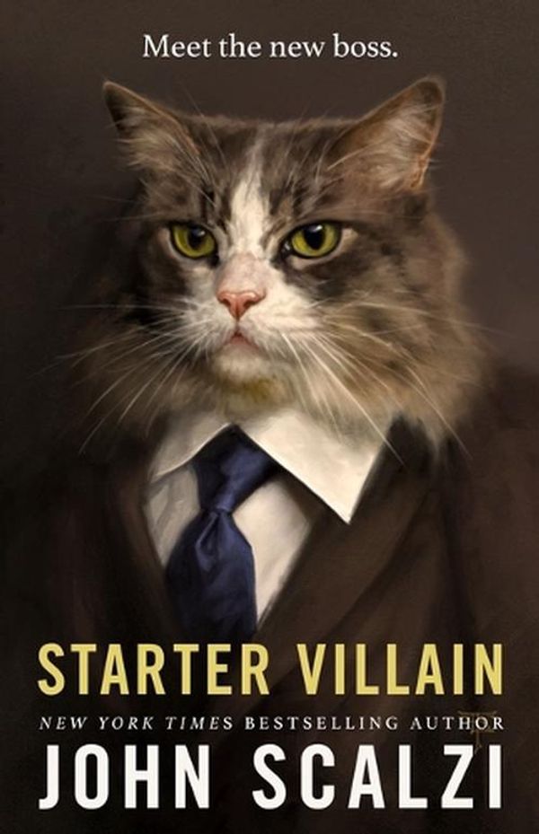 Cover Art for 9780765389220, Starter Villain by John Scalzi