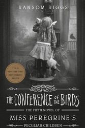 Cover Art for 9780593110157, The Conference of the Birds by Ransom Riggs