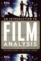 Cover Art for 9780826430021, Introduction to Film Analysis by Michael Ryan, Melissa Lenos