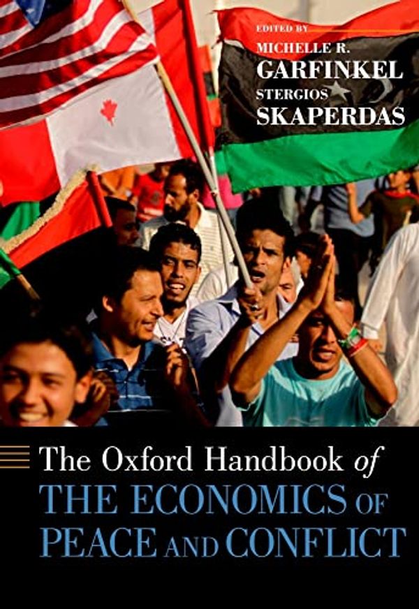 Cover Art for 9780195392777, The Oxford Handbook of the Economics of Peace and Conflict by Garfinkel, Michelle R.