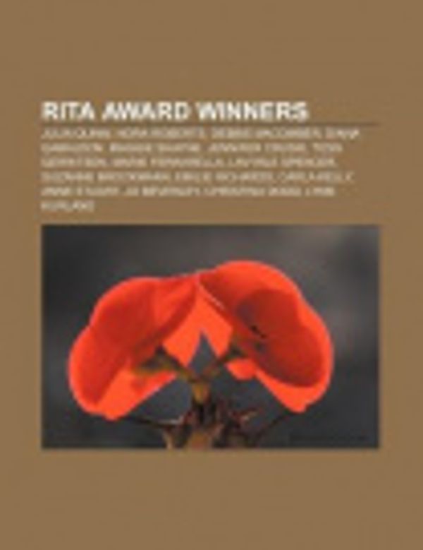 Cover Art for 9781233122783, RITA Award winners: Julia Quinn, Nora Roberts, Debbie Macomber, Diana Gabaldon, Maggie Shayne, Jennifer Crusie, Tess Gerritsen by Source Wikipedia