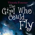 Cover Art for 9780330512534, The Girl Who Could Fly by Victoria Forester