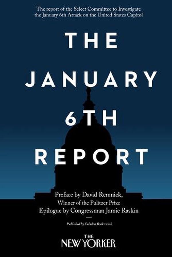 Cover Art for 9781250877529, The January 6th Report by Select Committee to Investigate the January 6th Attack on the United States Capitol