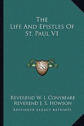 Cover Art for 9781162806921, The Life and Epistles of St. Paul V1 by Reverend W. J. Conybeare