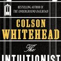 Cover Art for B01M25SRF6, The Intuitionist by Colson Whitehead