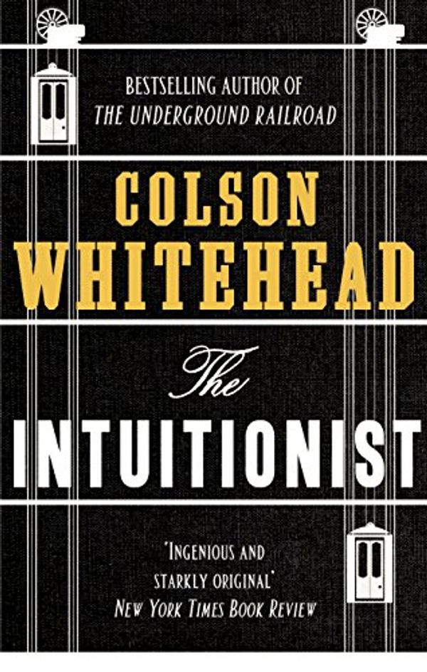 Cover Art for B01M25SRF6, The Intuitionist by Colson Whitehead