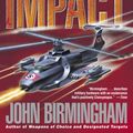 Cover Art for 9780345457165, Final Impact by John Birmingham