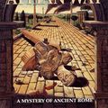 Cover Art for 9781429908610, A Murder on the Appian Way by Steven Saylor