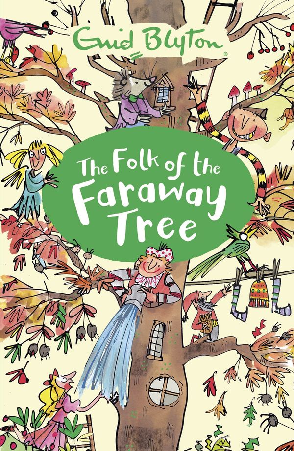 Cover Art for 9781444926521, The Magic Faraway Tree: The Folk of the Faraway Tree: Book 3 by Enid Blyton