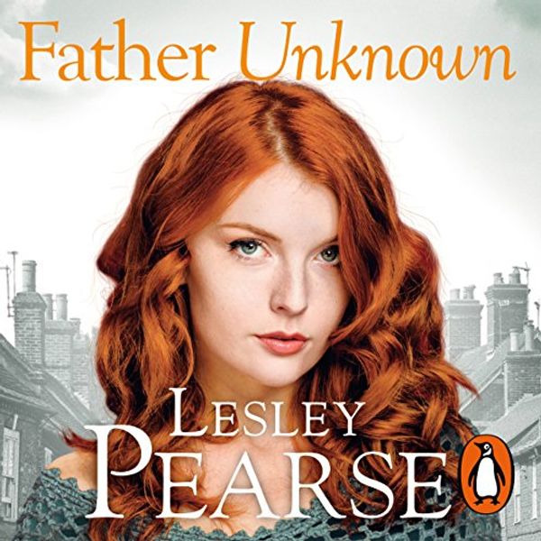 Cover Art for B07CVGSFVL, Father Unknown by Lesley Pearse