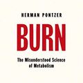 Cover Art for B08DQWBCNG, Burn by Herman Pontzer