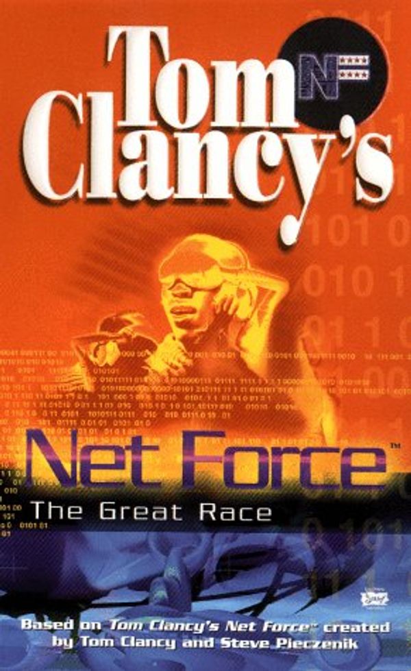 Cover Art for 9780425169919, Tom Clancy's Net Force: the Great Race by Tom Clancy