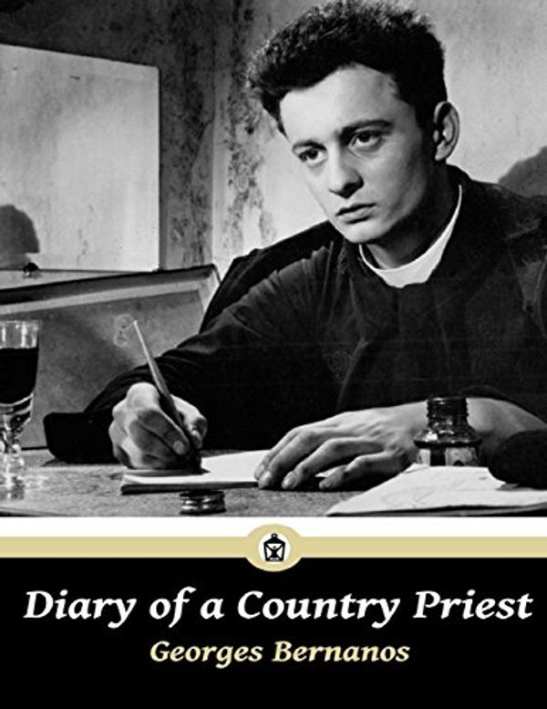 Cover Art for B07F3FY67Z, Diary of a Country Priest by Georges Bernanos