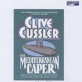 Cover Art for 9780736699051, The Mediterranean Caper by Clive Cussler