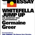 Cover Art for 9781921825101, Quarterly Essay 11, Whitefella Jump Up: The Shortest Way to Nationhood by Germaine Greer