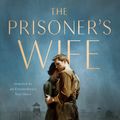 Cover Art for 9780593197752, The Prisoner's Wife by Maggie Brookes