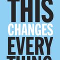 Cover Art for 9780307402028, This Changes Everything by Naomi Klein