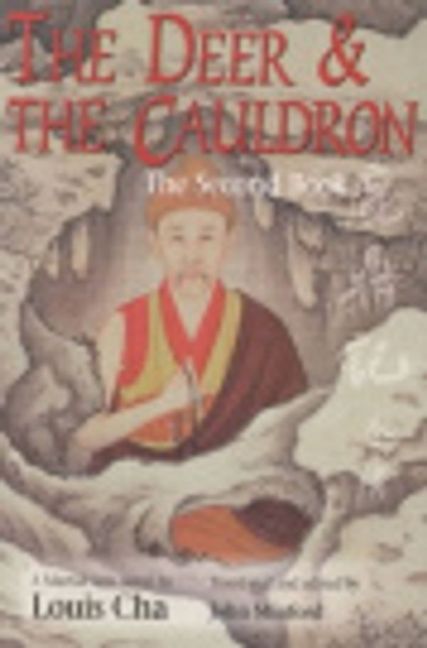 Cover Art for 9780195903256, The Deer and the Cauldron: Second Book by Cha, Louis