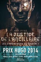 Cover Art for 9782290111345, Les chroniques du Radch, Tome 1 : La justice de l'ancillaire by Ann Leckie
